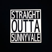 Load image into Gallery viewer, Text &#39;STRAIGHT OUTTA A SUNNYVALE&#39; on a black background on a led sign